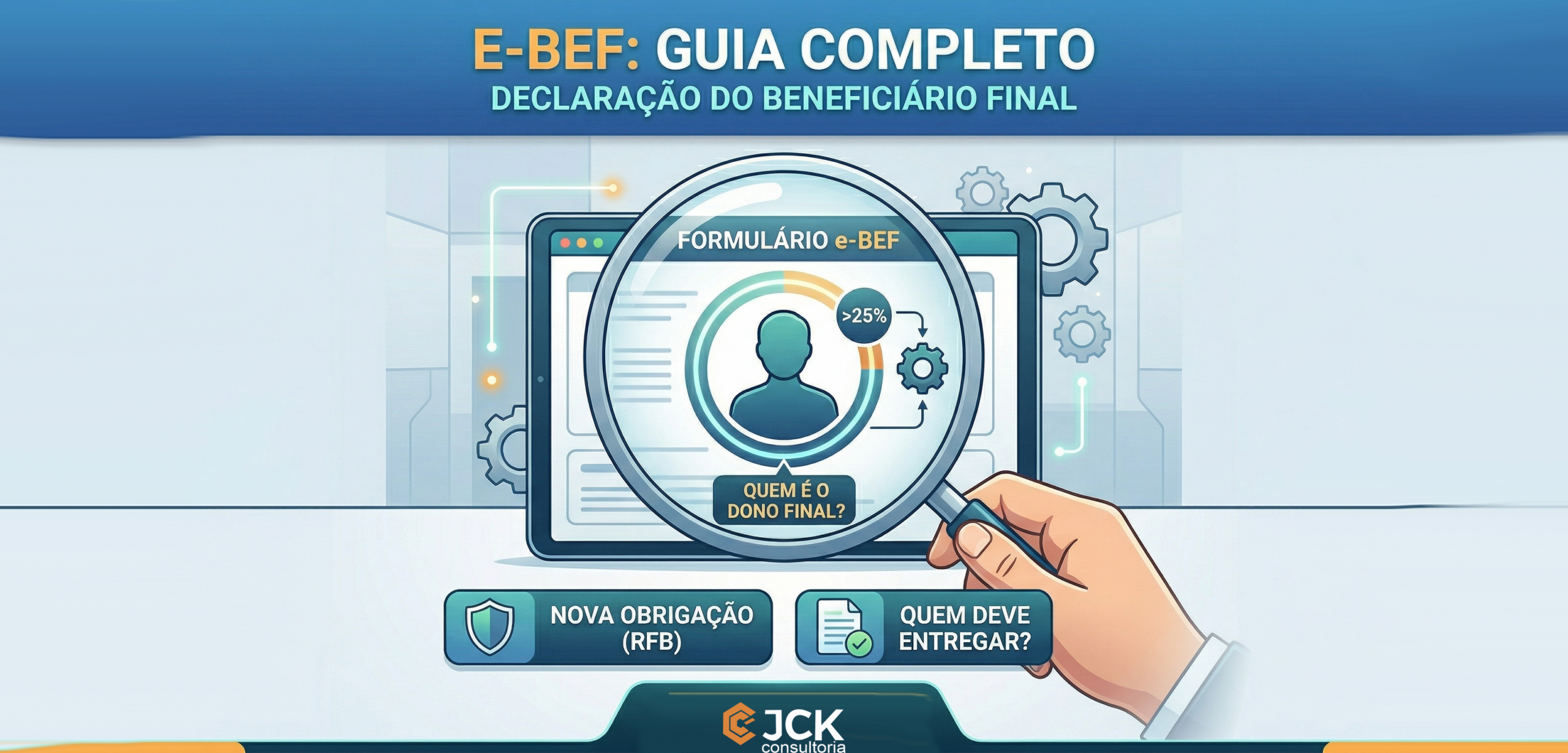 Guia Completo da e-Bef (Declaração do Beneficiário Final)
